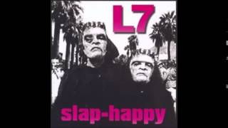 L7 - Slap Happy