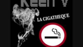 Keen'v - La Cigathèque
