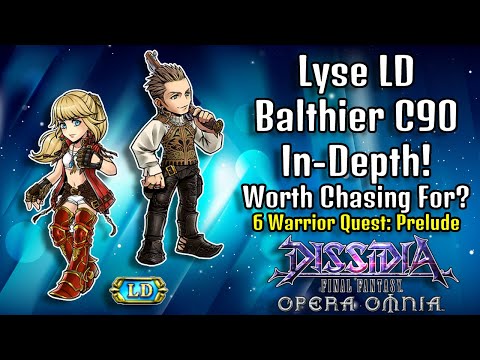 Lyse LD & Balthier C90 In-Depth! Worth Chasing For? [DFFOO GL]