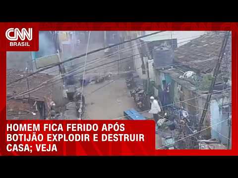 Botijão explode, destrói casa e deixa homem em ferido na Índia | CNN BRASIL