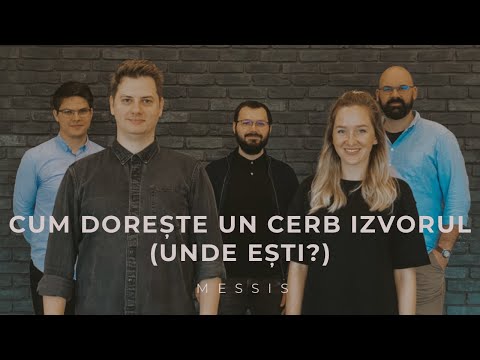 Messis - Cum doreste un cerb izvorul (Unde esti?)