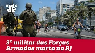 Morre terceiro militar das Forças Armadas no RJ