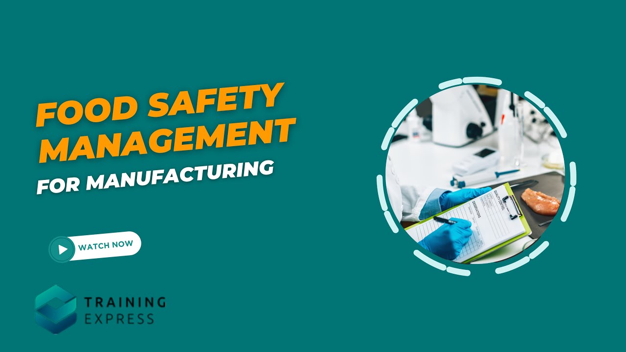 Food Safety Management for Manufacturing | Module 01