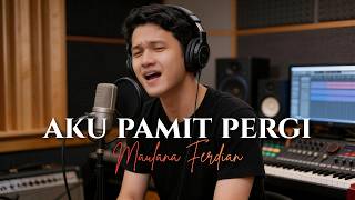 Download lagu Aku Pamit Pergi - Maulana Ferdian (Lirik Video) mp3 Download lagu Aku Pamit Pergi - Maulana Ferdian (Lirik Video) mp3