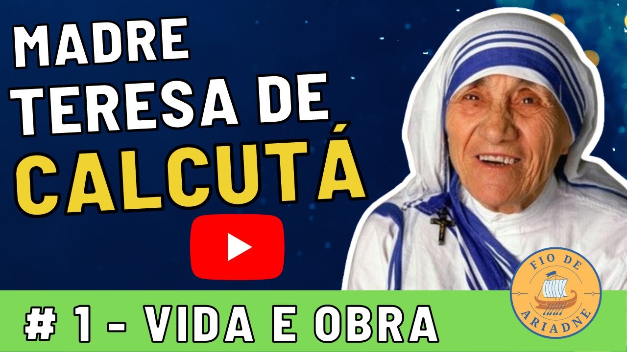 ⛪ [ VIDA E OBRA ] QUEM FOI MADRE TERESA DE  CALCUTA - PARTE 1