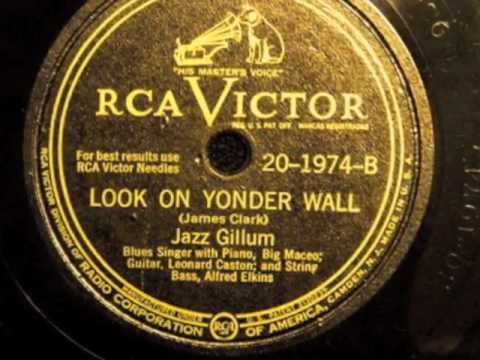 Look On Yonder Wall - Jazz Gillum