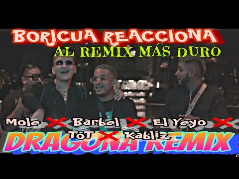 ( BORICUA REACCIONA ) DRAGONA REMIX - MOLE x BARBEL x TOT x FULO EL YEYO x KABLIZ ( VIDEO OFICIAL )