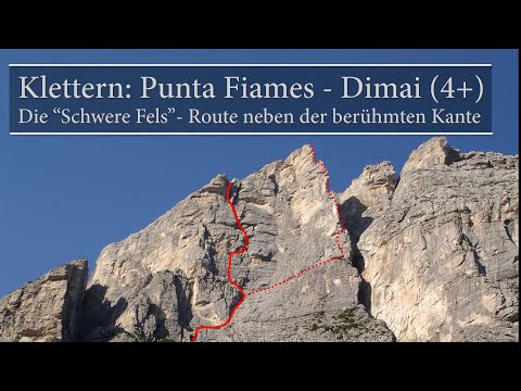 Klettern: Punta Fiames - Dimai (4+) Die “Schwere Fels”- Route neben der berühmten Kante