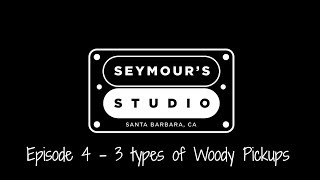 Video thumbnail for Seymour's  Studio Episode 4 - Three different Woody Acoustic Pickups Part I by Seymour Duncan