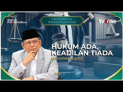 Ketika Hukum Ada di Mana-Mana, Tapi Keadilan Makin Langka! | INDONESIA MENGENANGMU