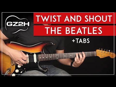 Twist And Shout Guitar Tutorial - The Beatles Guitar Lesson |Chords + Riffs + Solo|