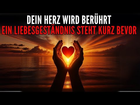 A declaration of love is coming – listen to your heart!