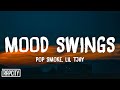 Pop Smoke Mood Swings Lyrics ft Lil T Pop Smoke Mood Swings Lyrics ft Lil T