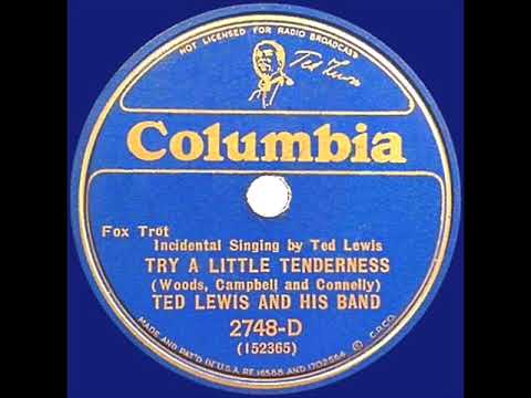 1933 HITS ARCHIVE: Try A Little Tenderness - Ted Lewis (Ted Lewis, vocal)