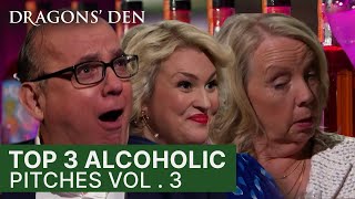 Top 3 Alcoholic Drinks Related Pitches | Vol 3 | Dragons' Den