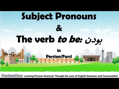 Lesson 6 - Subject Pronouns and the Verb ''to be: بودن'' in Persian-Farsi