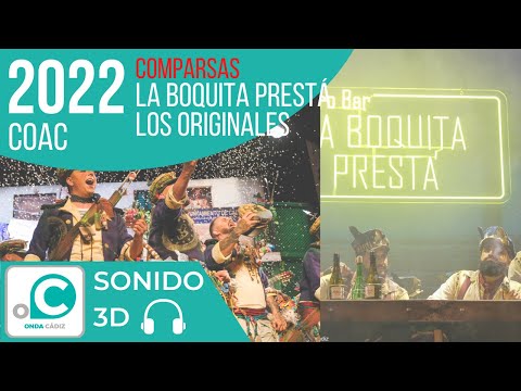Comparsas - La boquita prestá - Los originales - Preliminares | Sonido 3D