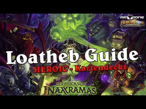 Hearthstone: Loatheb (Heroisch / Naxxramas) Kartendeck Guide