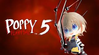 【 Poppy Playtime - Chapter 5 】ポピプレ新チャプターいくぞ！！！【にじさんじ/風楽奏斗】