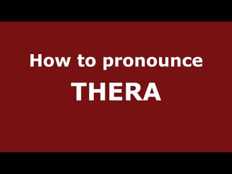 How to Pronounce THERA in Spanish - PronounceNames.com