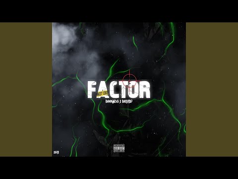 Factor (feat. Bos flip)