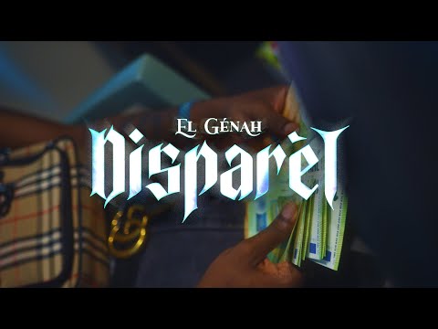 EL GÉNAH - DISPARÈT ( Official Vidéo )