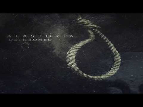Alastoria - Dethroned EP (FULL EP STREAM)