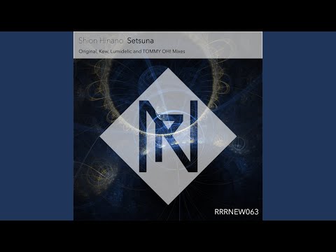 Setsuna (Lumidelic Remix)