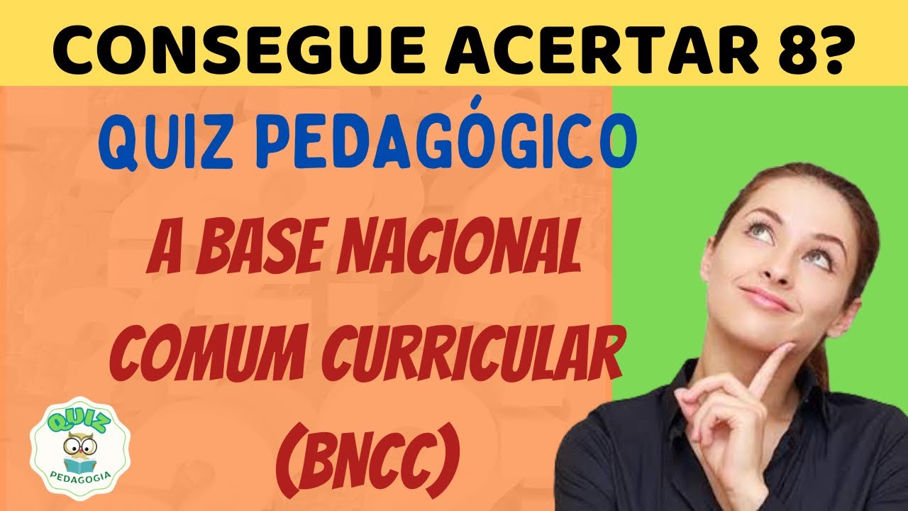 QUANTAS PERGUNTAS VOCÊ CONSEGUE ACERTAR? QUIZ PEDAGÓGICO BNCC/ #bncc #quizpedagogico #pedagogia