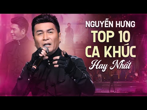 Nguyễn Hưng - Top 10 Ca Khúc Hay Nhất Của Danh Ca Nguyễn Hưng | Nhạc Hải Ngoại Sôi Động
