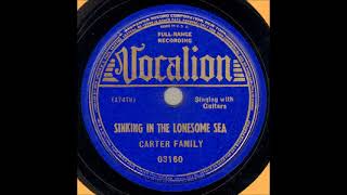 Sinking in the Lonesome Sea ~ Carter Family (1936)