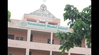 Yuvashakti Model School Video