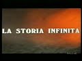 La Storia Infinita Wolfgang Petersen 1984 Titoli In Italiano
