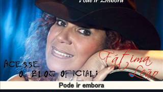 Fátima Leão - Pode ir embora