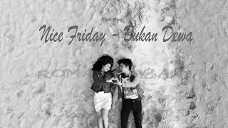 Nice Friday - Bukan Dewa [Video Lyrics Cover]