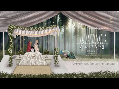 Laavan | Anand Karaj | Guru Ram Das Ji | Annie Ahluwalia | Bir Kanwar Kaur | Sikh Wedding Ceremony