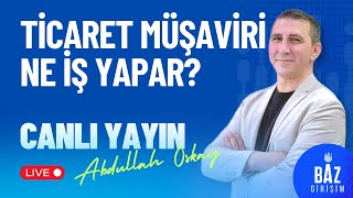 Ticaret Müşaviri Ne İş Yapar? İhracatçılar İçin Rehber