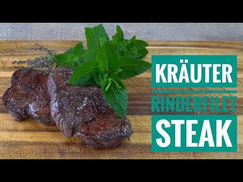 KRÄUTER RINDERFILET STEAK | Sous-Vide| Alternative Rückwert grillen | Grill & Chill BBQ & Lifestyle
