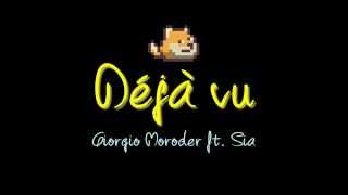 Giorgio Moroder - Déjà vu (feat. Sia) [Letra Español-Inglés]