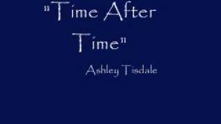 Ashley Tisdale &quot;Time After Time&quot; lyrics