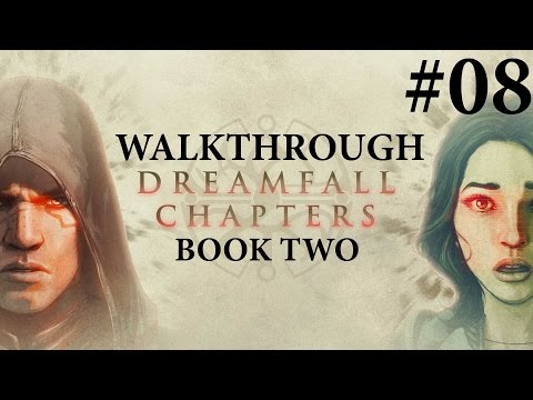 Dreamfall Chapters Book Two Walkthrough Part 8
