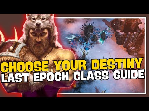 Master the Mystic: A Beginner's Guide to 'Last Epoch' Classes 🎮✨
