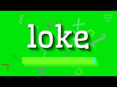LOKE - HOW TO PRONOUNCE LOKE? #loke