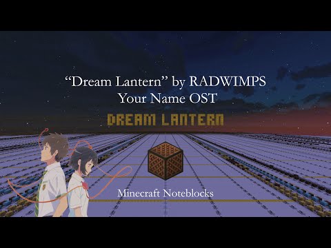 EPIC Minecraft OST Mashup - Dream Lantern by RADWIMPS!