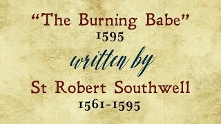 Poetry: &quot;The Burning Babe&quot; by  St. Robert Southwell