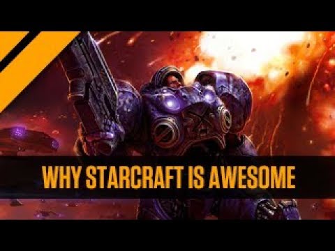 Why StarCraft is Awesome