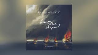 for KING &amp; COUNTRY - Burn The Ships (R3HAB Remix)