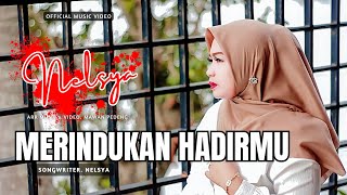 Download lagu Nelsya - Merindukan Hadirmu mp3