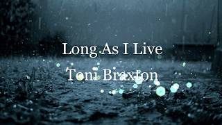 Toni Braxton Long As I Live Karaoke Instrumental with Lyrics