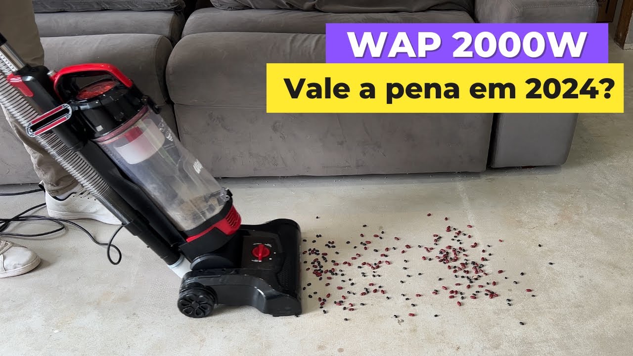 aspirador de pó vertical wap power speed 2000w em 2024 ainda vale a pena?